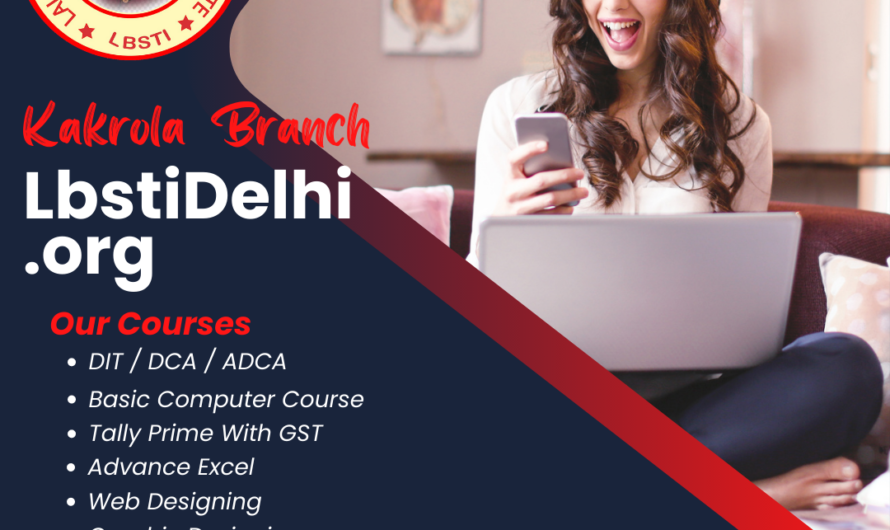 Lbsti Delhi Best Computer Institute in Kakrola Delhi